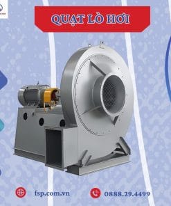 Quạt lò hơi: giải pháp toàn diện cho hệ thống lò hơi công nghiệp