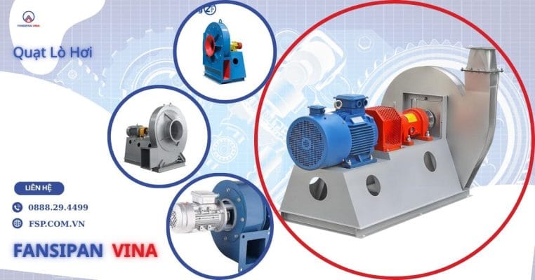 Quạt lò hơi: giải pháp toàn diện cho hệ thống lò hơi công nghiệp 11 Quat hut lo hoi cong nghiep 1