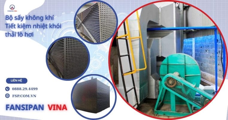 Sấy không khí lò hơi tiết kiệm nhiệt tăng hiệu suất 10 Say khong khi tiet kiem nhiet lo hoi 1 2