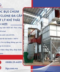 Lọc bụi chùm Cyclone đa cấp xử lý khí thải lò hơi